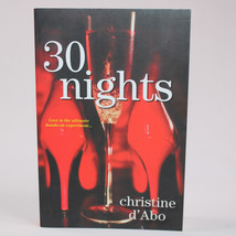 SIGNED 30 Nights By Christine D&#39;Abo Paperback Book 1st Edition 2016 Copy Good - £20.73 GBP