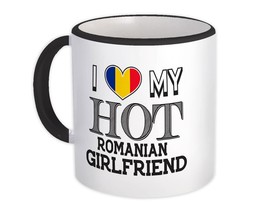 I Love My Hot Romanian Girlfriend : Gift Mug Romania Flag Country Valentines Day - £12.47 GBP