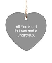 All You Need is Love and a Chartreux. Chartreux Cat Heart Ornament, Fun Chartreu - £13.27 GBP