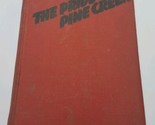 RARE Vintage Book The Pride of Pine Creek 1938 Frank Robertson HC Wester... - $15.79