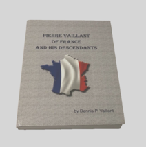 $195 Pierre Vaillant France Descendants Dennis P. Hardcover Book Lineage 2015 - £219.66 GBP