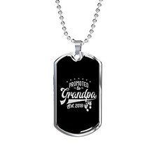 Unique Gifts Store Promoted to Grandpa 2018 - Luxury Dog Tag Necklace, Father&#39;s  - £31.81 GBP