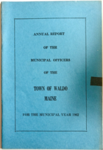 1962 Waldo Maine Annual Report Vintage Booklet Municipal Officers Local ... - $19.99 1962 Waldo Maine Annual Report Vintage Booklet Municipal Officers Local ... - $19.99