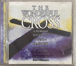 The Wonderful Cross A Worship Musical for Easter [Audio CD] David Guthrie &amp; Dave - £7.98 GBP