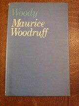 Woody by Maurice Woodruff 1967 HC/DJ - $18.80