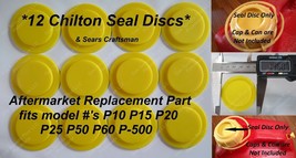 12 NEW CHILTON SEAL DISCS Sears Craftsman Gas Cans P10 P15 P20 P25 P50 P... - £34.81 GBP