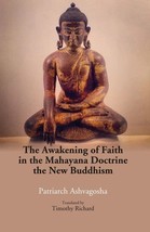 The Awakening of Faith in the Mahayana Doctrine: the New buddhism [Hardcover] - £20.54 GBP