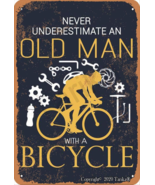 8 x 12 Inch Never Underestimante an Old Man with A Bicycle Vintage Look - $260.78 MXN