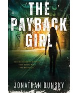 The Payback Girl [Paperback] Dunsky, Jonathan - $21.31 CAD