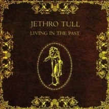 Jethro Tull Living In The Past - Cd - £12.38 GBP