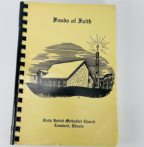 Lombard IL Cookbook Foods of Faith United Methodist Church 1981 VTG Illinois - £11.57 GBP