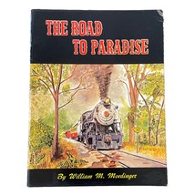 The Road To Paradise By William M. Moedinger - £7.94 GBP