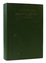 Alfred Noyes Tales Of The Mermaid Tavern 2nd Edition - $59.95