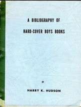 A Bibliography of Hard Cover Boys Books Harry K Hudson Signed Plus Errata Sheets - £59.50 GBP