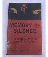 Memory of Silence: The Guatemalan Truth Commission Report by D. Rothenberg - £23.45 GBP