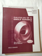 Calculus of a Single Variable COMPLETE SOLUTIONS MANUAL VOLUME 2, CHAPTE... - $27.14