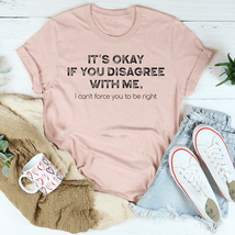 It&#39;s Ok If You Disagree With Me Tee - £23.52 GBP+