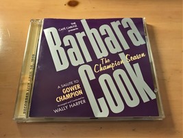 CD - BARBARA COOK: The Champion Season - A Salute to Gower Champion (1999) - £11.30 GBP