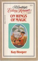On Wings of Magic (Candlelight Ecstasy Romance, #153) [Paperback] Hooper, Kay - £7.65 GBP