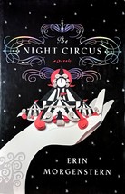 The Night Circus: A Novel by Erin Morgenstern / 2011 Hardcover 1st Edition  - £17.93 GBP