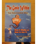 The Genie Within : How It Works and How to Use It:Your Subconcious Mind ... - $19.77
