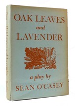 Sean O&#39;casey Oak Leaves And Lavender Or A Warld On Wallpaper 1st Edition 1st Pr - £42.80 GBP