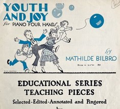 Youth And Joy 1929 Sheet Music Educational Piano Mathilde Bilbro DWFF1 - $14.99