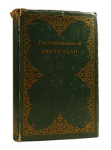 Baha&#39;u&#39;llah The Proclamation Of Baha&#39;u&#39;llah To The Kings And Leaders Of The Worl - £76.24 GBP