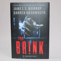 Signed The Brink By James S. Murray, Darren Wearmouth 1st Edition Hc Book w/DJ - £15.13 GBP