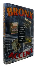 Lloyd Ultan &amp; Barbara Unger BRONX ACCENT A Literary and Pictorial History of the - £122.01 GBP