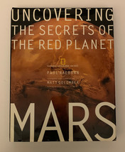 National Geographic Uncovering The Secrets Of The Red Planet Hardcover, Used - £13.14 GBP