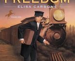 Stealing Freedom [Paperback] Carbone, Elisa - $2.93