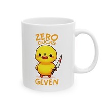 zero ducks given funny saying duck coffee Mug, (11oz, 15oz) humor - £14.21 GBP+