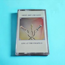 Sweet Hot &amp; Sassy Cassette Tape Rare Live at the Folkway Vintage 1995 Paper Moon - £14.61 GBP