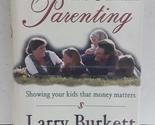 Financial Parenting Burkett, Larry and Osborne, Rick - $2.93