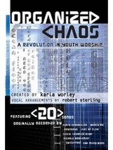 Organized Chaos: A Revolution in Youth Worship [Audio CD] Worley, Karla and Ster - $12.01