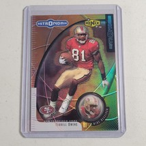 Terrell Owens Card #A21 San Francisco 49ers Refractor UD Ionix Astronomix 1999 - £7.78 GBP