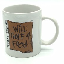 WILL GOLF 4 FOOD Coffee Mug Split Tee Golfer Golfing Humor Funny Sign 11 oz - £11.66 GBP