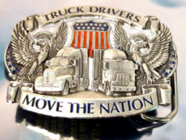 TRUCK DRIVERS MOVE THE NATION - THE GREAT AMERICAN BUCKLE CO.  BELT BUCKLE - $21.38