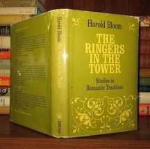 Bloom, Harold The Ringers In The Tower Studies In Romantic Tradition 1st Edition - $62.44