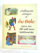 Children&#39;s Stories of the Bible (From the old and new testaments, deluxe... - $6.26
