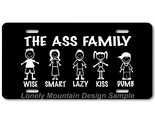 The Ass Family Funny Parody Art on Black FLAT Aluminum Novelty License T... - $17.99