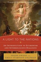 A Light to the Nations: A Introduction to Ecumenism and Interreligious P... - $18.42
