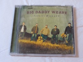 Fields of Grace by Big Daddy Weave CD Jun-2005 Fervent Records Set Me Free Why - £19.71 GBP