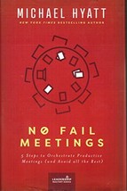 No Fail Meetings by Michael Hyatt - Good - £8.82 GBP