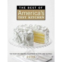 The Best of Americas Test Kitchen 2008 The Years Best Recipes Equipment Review - £7.81 GBP