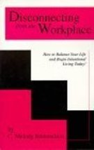 Disconnecting from the Workplace Edmondson, C. Melody - $2.98