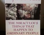 Expect a Miracle: The Miraculous Things That Happen to Ordinary People W... - £2.33 GBP