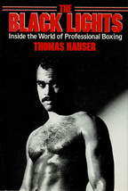The Black Lights: Inside Professional Boxing ~ HC/DJ 1986 - £11.77 GBP
