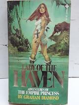 Lady of the Haven : adventures of the Empire princess Diamond, Graham and Gonzál - £2.30 GBP